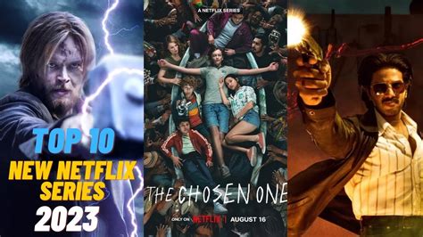 Top 10 Best New Netflix Original Series To Watch Now 2023 Youtube