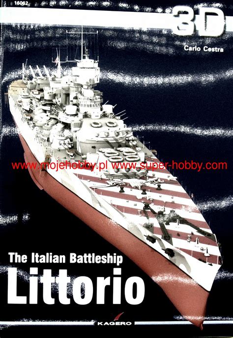 The Italian Battleship Littorio Kagero K3d 16062 En