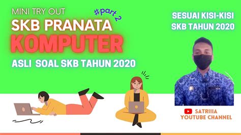 Mini Try Out Skb Pranata Komputer Sesuai Fr Tahun Sesuai Pengalaman Pribadi Youtube