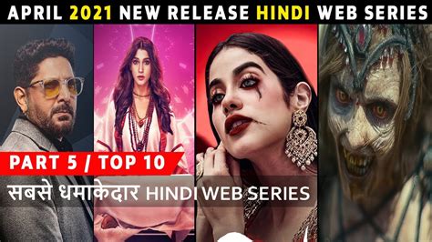 Top 10 Best Hindi Web Series Release On April 2021 Part 5 Must Watch