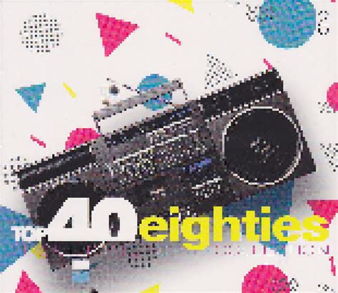 Top 40 Eighties The Ultimate Top 40 Collection 2 Cd 2019 Digipak