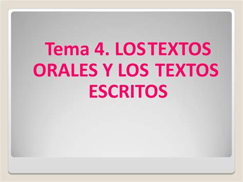T4 Los Textos Orales Y Los Textos Escritos By Héctor Campo Issuu