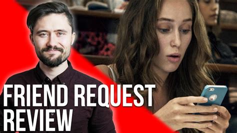 Friend Request Review This Terrible Film Hates Millenials Youtube
