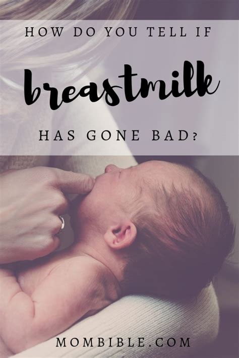 How To Tell If Breast Milk Has Gone Bad 5 Surprising Facts