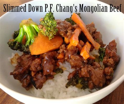 Pf Changs Mongolian Beefslimmed Down Extra Veggies And Gluten