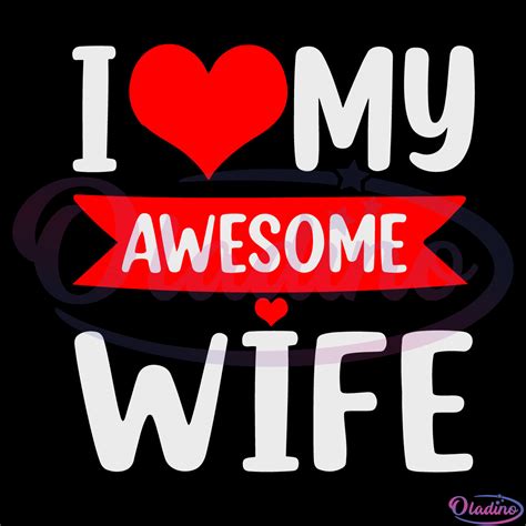 I Love My Awesome Wife Red Heart Valentines Day Matching Couple Svg