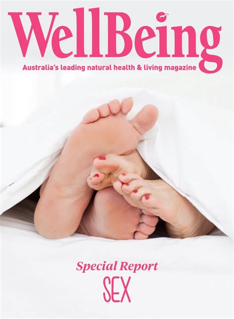 WellBeing Magazine Special Report Sex Special Issue