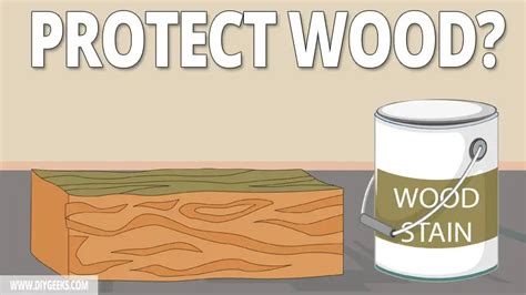 Does Wood Stain Protect Wood Explained Diy Geeks