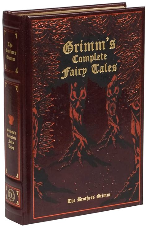 Leather Bound Classics Grimm S Complete Fairy Tales Hardcover