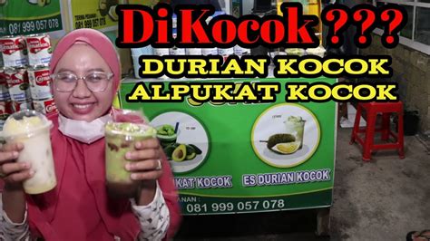 Minuman Kocok Kekinian Durian Kocok Dan Alpukat Kocok Halo Kuliner