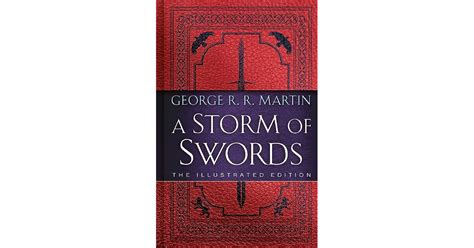 A Storm Of Swords The Illustrated Edition By George Rr Martin