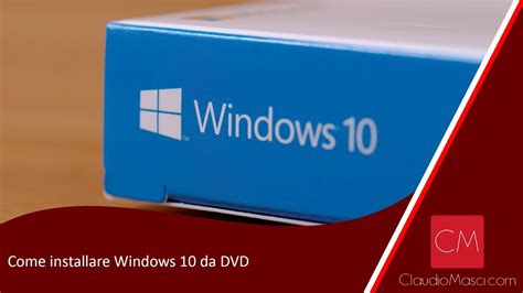 Come Installare Windows 10 Da Dvd Youtube