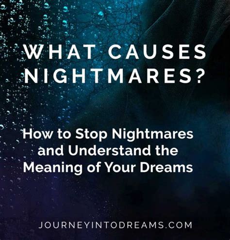 What Causes Nightmares How To Stop Nightmares Dreams And Nightmares