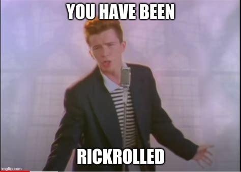 Youve Been Rick Rolled