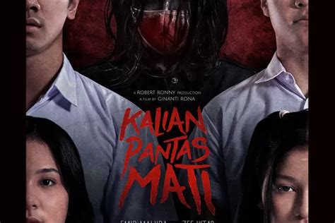 Jadwal Tayang Harga Tiket Pre Sale Kalian Pantas Mati Bioskop