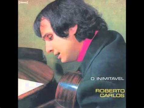 Roberto carlos, encarnita garcia de jesus lyrics powered by www.musixmatch.com. Roberto Carlos - As Canções Que Você Fez Pra Mim (1968 ...