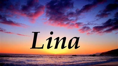 Lina Significado Y Origen Del Nombre Youtube