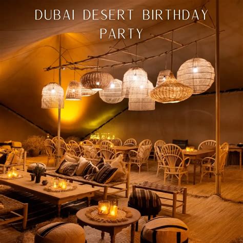 Dubai Desert Birthday Party With The Desert Safari Ultimate Guide