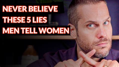 Are You Getting Tricked By The 5 Lies Men Tell Women Youtube