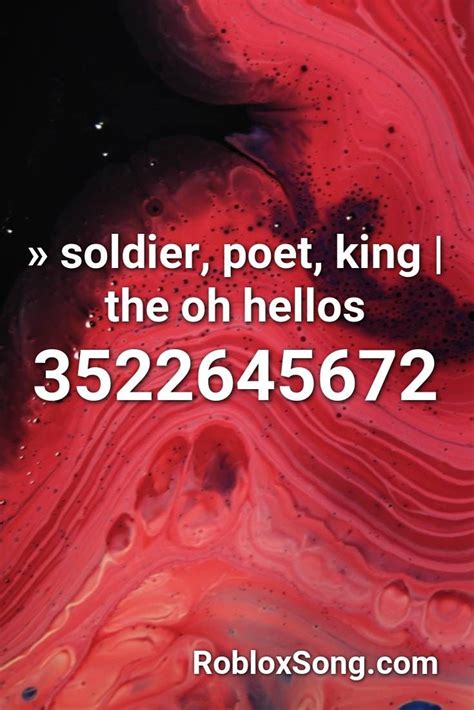 Soldier Poet King The Oh Hellos Roblox Id Roblox Music Codes