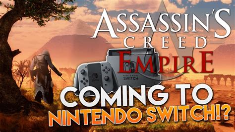 Next Assassins Creed Game Empire Coming To Nintendo Switch On
