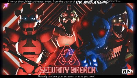 Security Breach Five Nights At Freddys Five Nights At Freddys