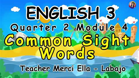 English 3 Quarter 2 Module 4 Common Sight Words Youtube
