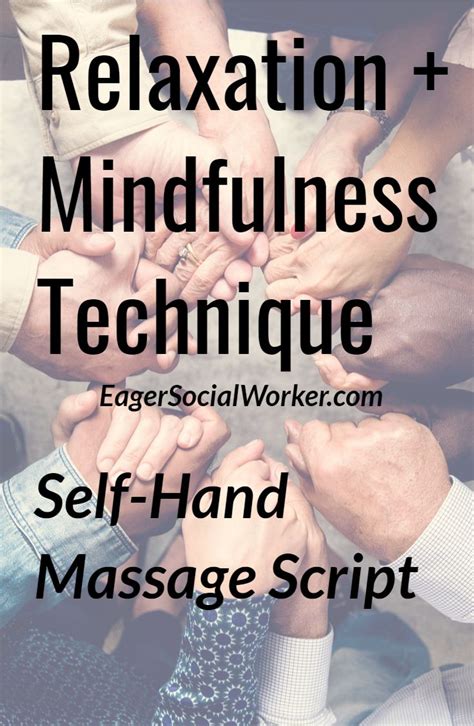 Self Hand Massage Script Hand Massage Self Massage Relaxation