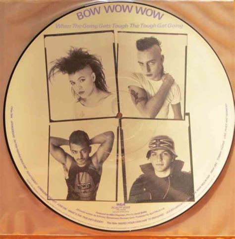 Bow Wow Wow When The Going Gets Tough Picture Lp