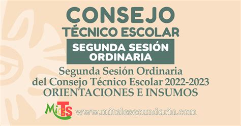 Segunda Sesión Ordinaria Del Consejo Técnico Escolar 2022 2023 Mi