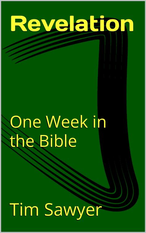 Revelation: One Week in the Bible by Tim Sawyer | Goodreads