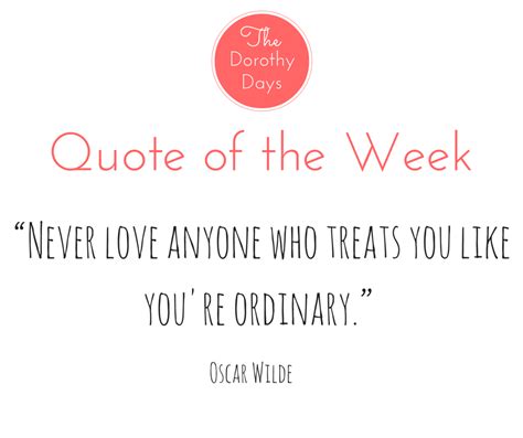 The Dorothy Days Quote Of The Week Some Words Of Wisdom From Oscar