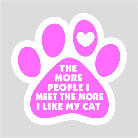 Free The More People I Meet The More I Like My Cat Car Magnet