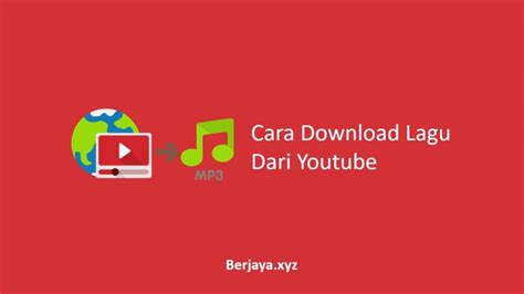 √ 3 Cara Download Lagu Dari Youtube Tanpa Aplikasi
