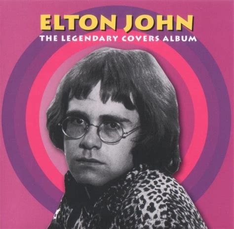 Elton John Album Covers Artist Elton John Title Of Album The