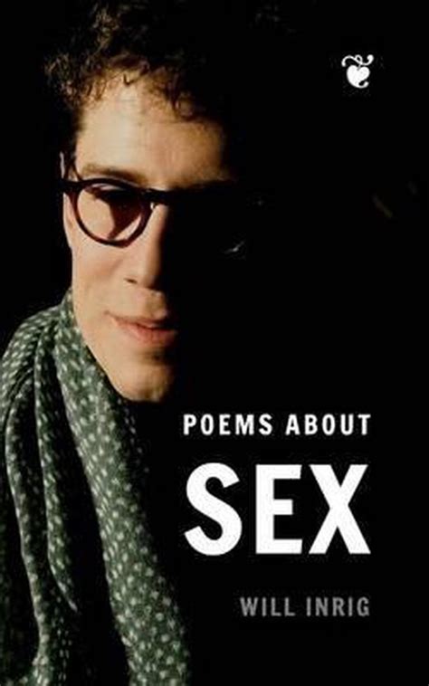 Poems About Sex Will Inrig 9781320460781 Boeken