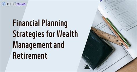 Comprehensive Financial Planning And Wealth Management Strategies