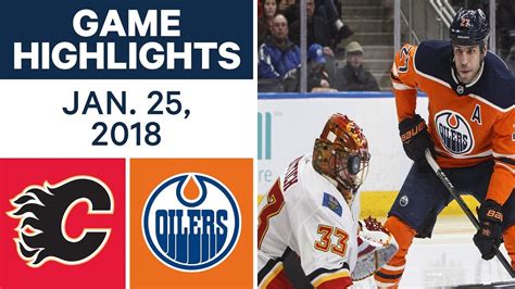 Nhl Game Highlights Flames Vs Oilers Jan 25 2018 Youtube