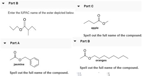The iupac names of the first five members of this series are given in the following table. Solved: Part B Partc Enter The IUPAC Name Of The Ester Dep ...