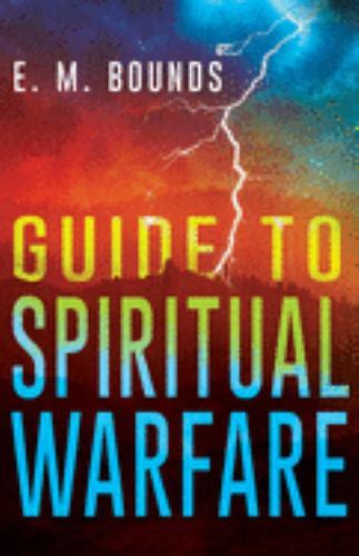 Guide To Spiritual Warfare Book By Em Bounds