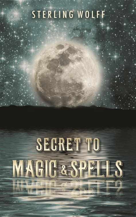 Discover The Powers Of Magic The Secret Formula To