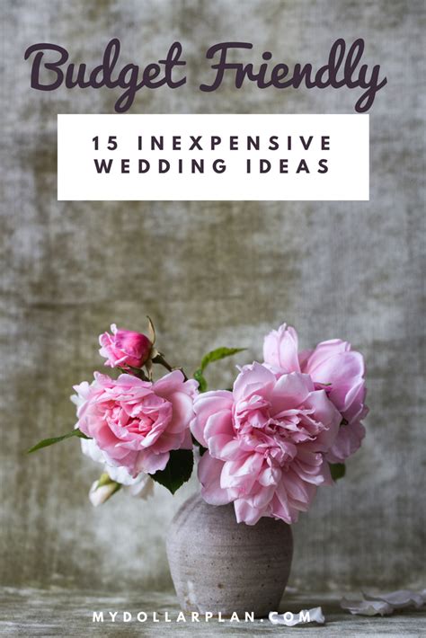 15 Inexpensive Wedding Ideas