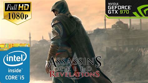 Assassin S Creed Revelations Gtx I Maxed Out Youtube