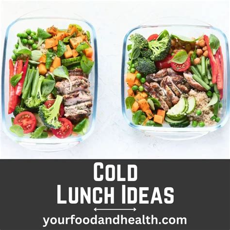 21 Healthy Cold Lunch Ideas To Pack For Work