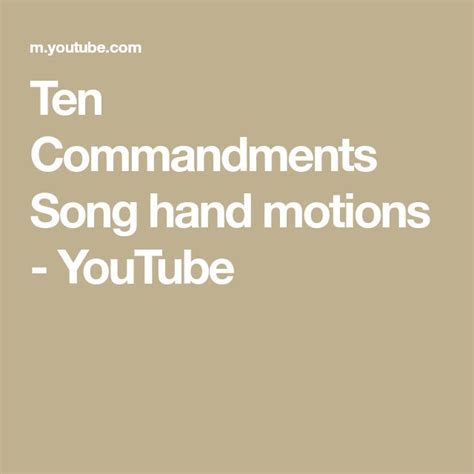 Ten Commandments Song Hand Motions Youtube Songs How To Memorize