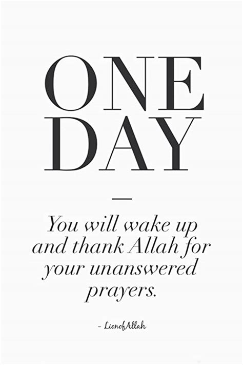 Islamic Inspirational Posters One Day You Will Wake Up And Thank