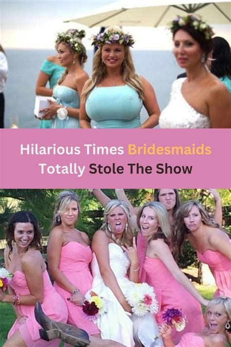 Epic And Hilarious Bridesmaid Fails In 2022 Bridesmaid Bridal Shower