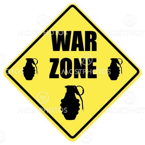 War Zone Warning Sign Av Dave Willman Mostphotos