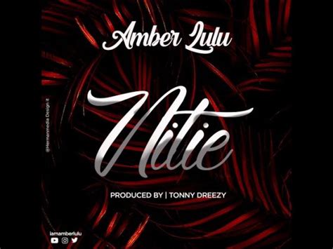 New Audio Amber Lulu Nitie Download Mp3