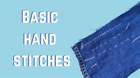 Basic Hand Stitches Hand Sewing Sewing 101 Youtube
